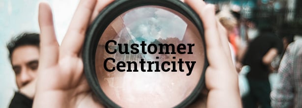 Creating a Customer Centric Company
